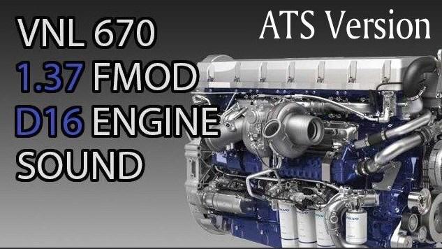 Volvo Vnl670 D16 Engine Sound V1 0 1 37 1 38 Ats Mods American Truck Simulator Mods Atsmod Net