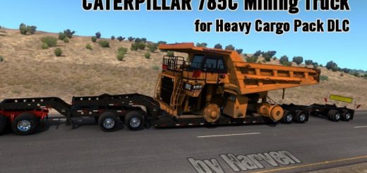 caterpillar 785c mining truck for heavy cargo pack dlc 1 30 x 1