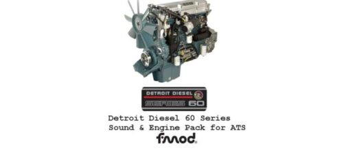 Detroit Diesel 60 Series engines pack for ATS v 2.3 1.44 1.53 beta