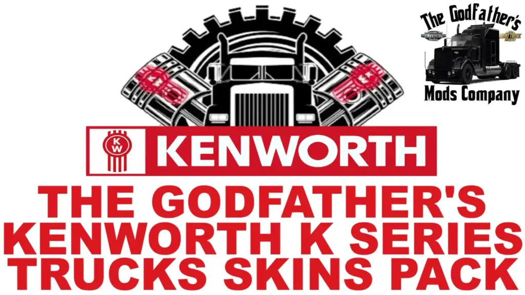 The Godfathers Kenworth K Series Skins Pack v1.4