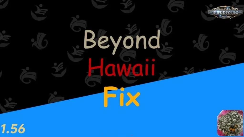 Beyond Hawaii Fix v1.56 1.0 Beyond Hawaii Fix v1.56 1.0