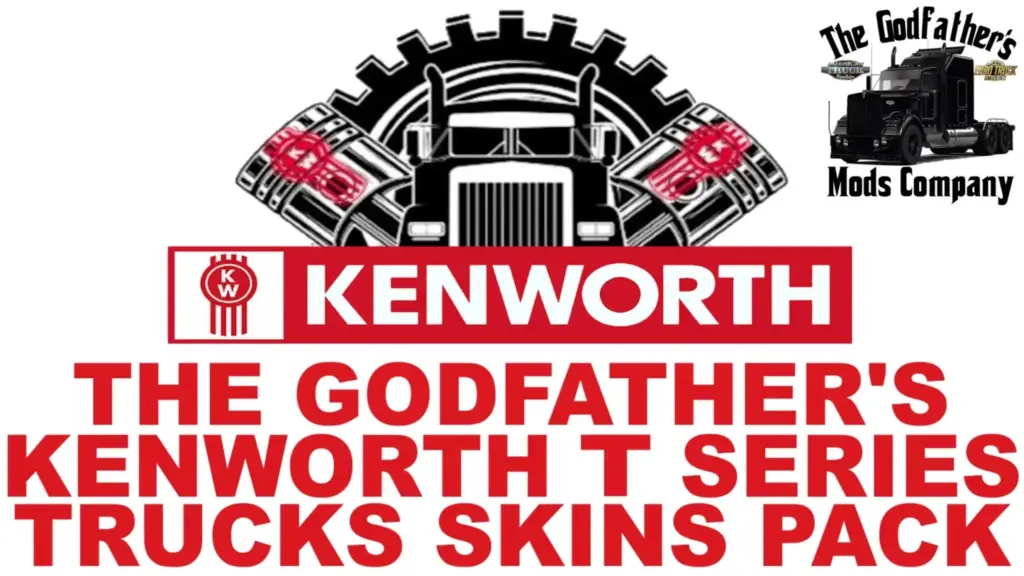 The Godfathers Kenworth T Series Skins Pack v1.5