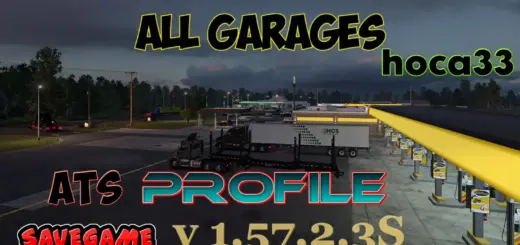 ATS – Save Game Profile v1.57.2.3s (All Map DLCs required)