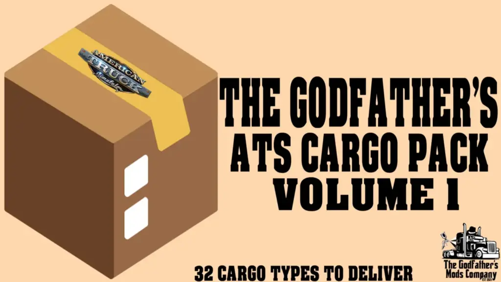 ATS Cargo Pack Volume The Godfather's ATS Cargo Pack Volume 1 v1.0