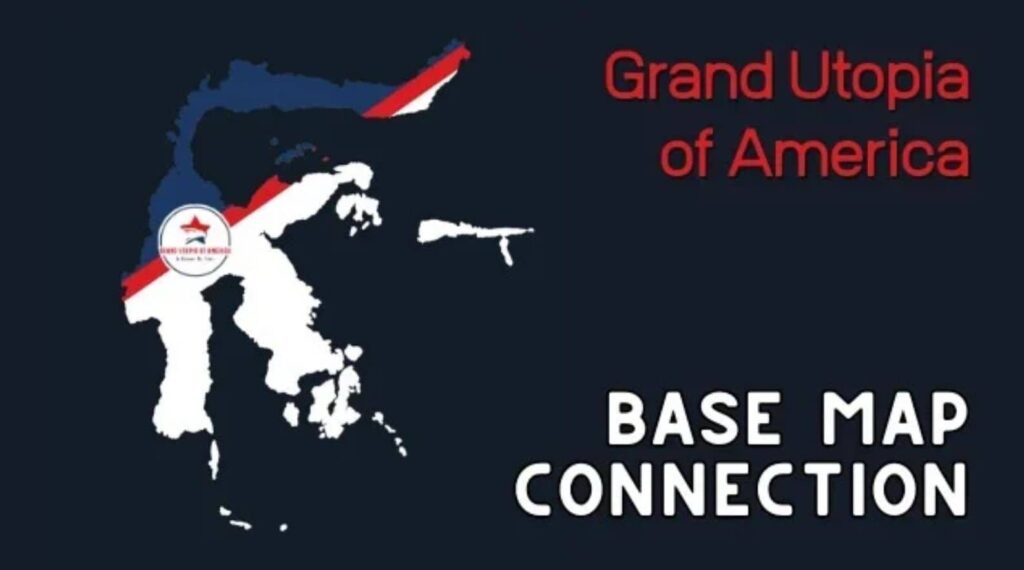 Grand Utopia of America – Base Map Connection