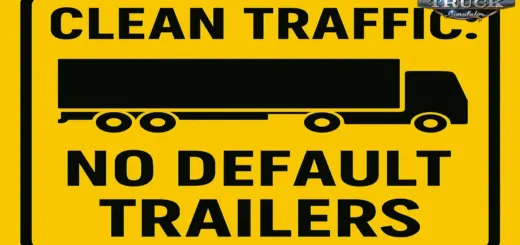 Clean Traffic No Default SCS Trailers